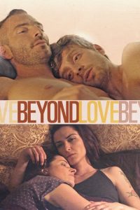 Lee más sobre el artículo Beyond Love (2014)